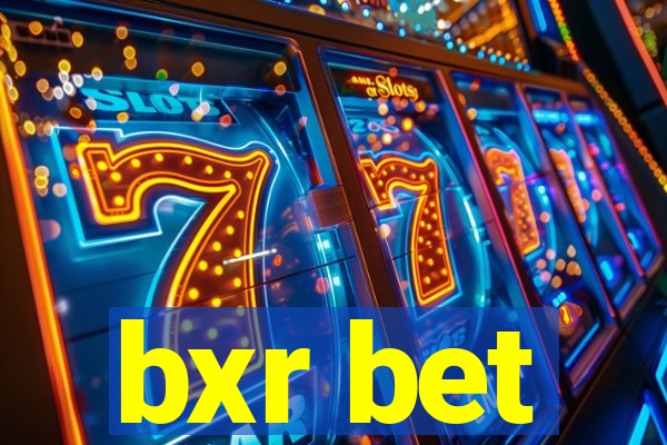 bxr bet